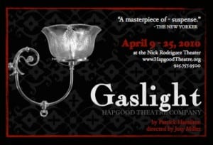Gaslight, Hapgood Theatre Company Gaslight, Hapgood Theatre Company