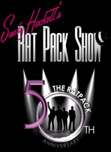Sandy Hackett’s Rat Pack Show Sandy Hackett’s Rat Pack Show