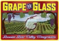 Grape to Glass Russian River Valley Grape to Glass Russian River Valley