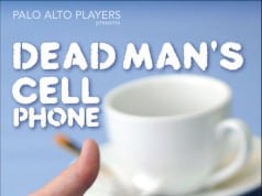 Dead Man's Cell Phone, Palo Alto Players