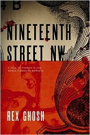 Nineteenth Street NW - A Tale of Terror in the World Financial Markets Nineteenth Street NW - A Tale of Terror in the World Financial Markets