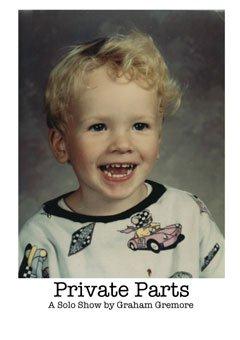 Private Parts - Graham Gremore SF Playhouse
