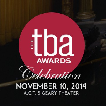 TBA Awards - Recognizing Excellence in Theater TBA Awards - Recognizing Excellence in Theater
