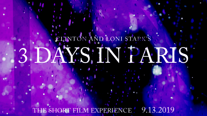 3 Days in Paris Countdown 2 - The Short Film Experience by Clinton and Loni Stark