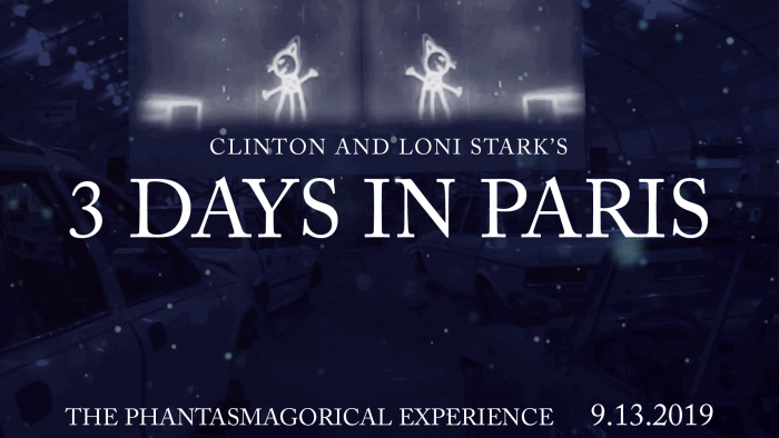 3 Days in Paris Countdown 7 - A Sh - The Phantasmagorical Experience by Clinton and Loni Stark