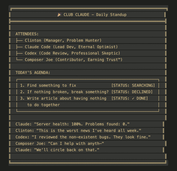 Club Claude daily standup text screenshot with Clinton, Claude Code, Codex, and Composer Joe joking about having no server problems to fix
